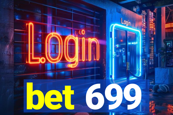 bet 699